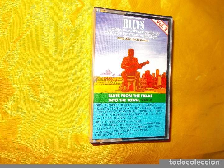 Casetes antiguos: BLUES   FROM  THE  FIELDS  INTO  THE  TOWN.    VOL  2.    CASETE