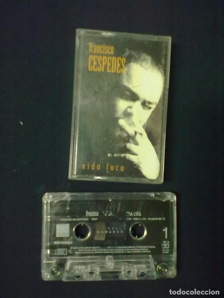 Casetes antiguos: VIDA LOCA FRANCISCO CESPEDES - Foto 1