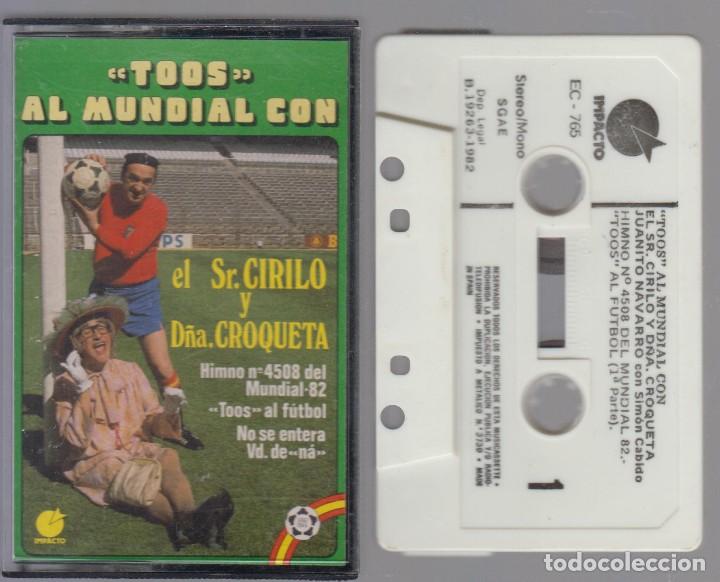 Casetes antiguos: Toos al Mundial con Sr. Cirilo y Do&ntilde;a Croqueta cassette 1982