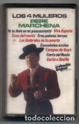 Casetes antiguos: PEPE MARCHENA. -  LOS 4 MULEROS.  CASE-15553 - Foto 1
