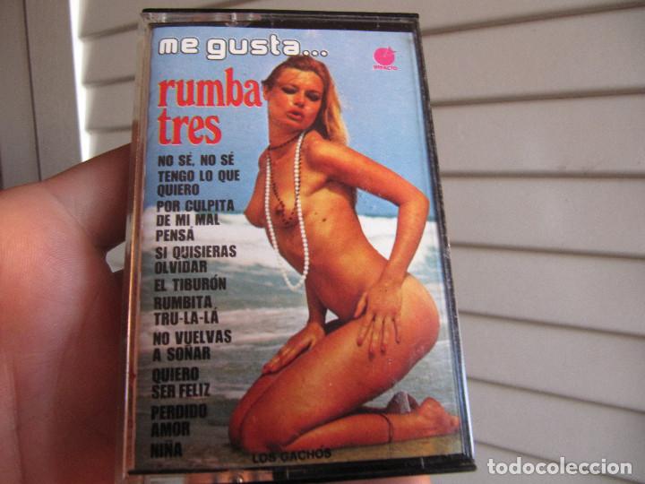 Casetes antiguos: RUMBA TRES..ME GUSTA..LOS GACHOS - Foto 1