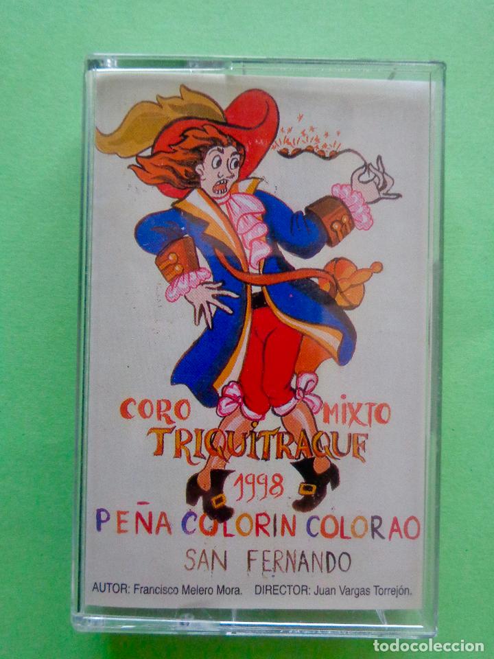 Casetes antiguos: CORO TRIQUITRAQUE, CARNAVAL DE C&Aacute;DIZ A&Ntilde;O 1998. PE&Ntilde;A COLOR&Iacute;N COLORAO, SAN FERNANDO. VER FOTOS.