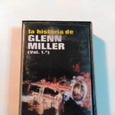 Casetes antiguos: LA HISTORIA DE GLENN MILLER. VOLUMEN 1. GLENN MILLER Y SU ORQUESTA