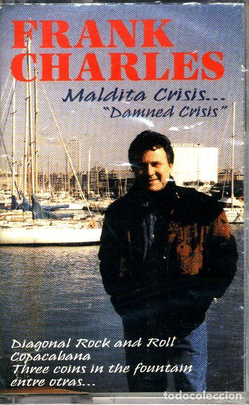 Casetes antiguos: FRANK CHARLES  MALDITA CRISIS... cassette - Foto 1