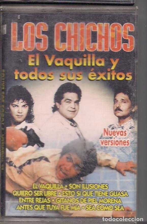 Casetes antiguos: Los Chichos. El Vaquilla y todos sus &eacute;xitos. - Foto 1