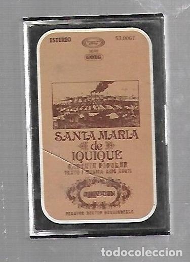 Cassette antiche: CINTA DE CASETE. SANTA MARIA DE IQUIQUE. CANTATA POPULAR. MOVIE PLAY. GONG 53 0067