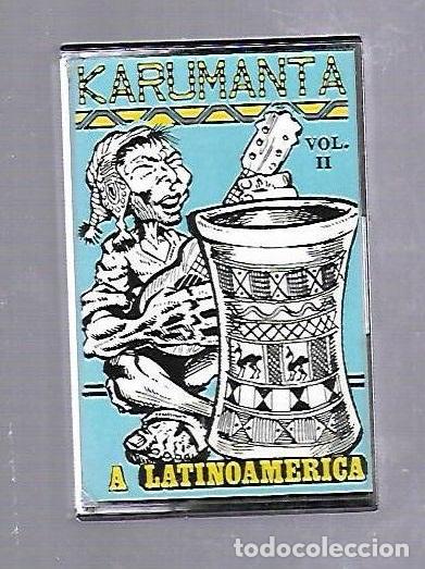 Cassette antiche: CINTA DE CASETE. KARUMANTA. VOL.II. A LATINOAMERICA. 1989