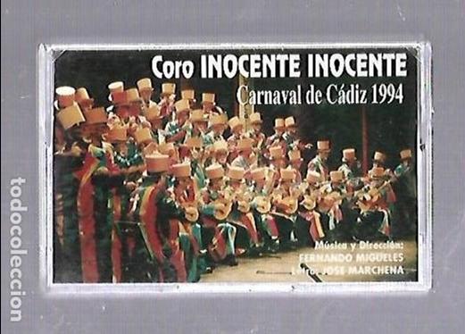 Cassette antiche: CINTA DE CASETE. CORO INOCENTE INOCENTE. CARNAVAL DE CADIZ. 1994