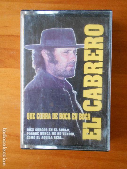Casetes antiguos: CASETE EL CABRERO - QUE CORRA DE BOCA EN BOCA (X6) - Foto 1