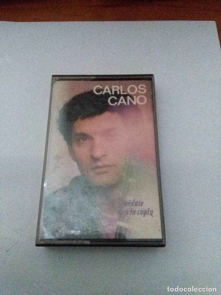 Casetes antiguos: CARLOS CANO. QU&Eacute;DAATE CON LA COPLA. C9F - Foto 1