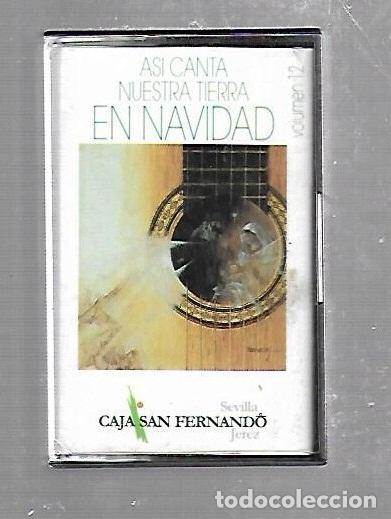 Cassetes antigas: CINTA DE CASETE. ASI CANTA NUESTRA TIERRA EN NAVIDAD. VOLUMEN 12. CAJA SAN FERNANDO