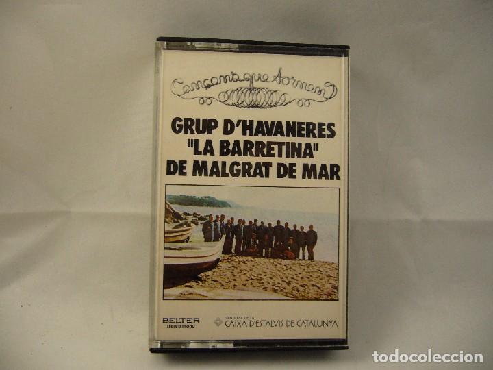 Cassette antiche: GRUP D'HAVANERES LA BARRETINA DE MALGRAT DE MAR CINTA CASETE