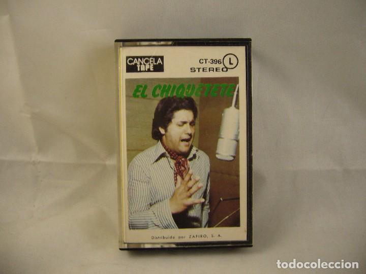 Casetes antiguos: EL CHIQUETETE - Foto 1