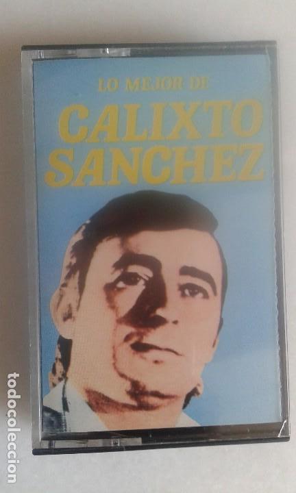 Casetes antiguos: Calixto S&aacute;nchez. Lo mejor de.. - Foto 1