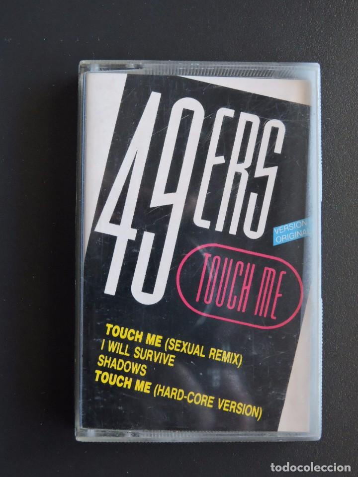 Casetes antiguos: CASETE - CASSETTE - 49 ERS - TOUCH ME - Foto 1