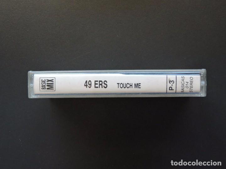 Casetes antiguos: CASETE - CASSETTE - 49 ERS - TOUCH ME - Foto 2