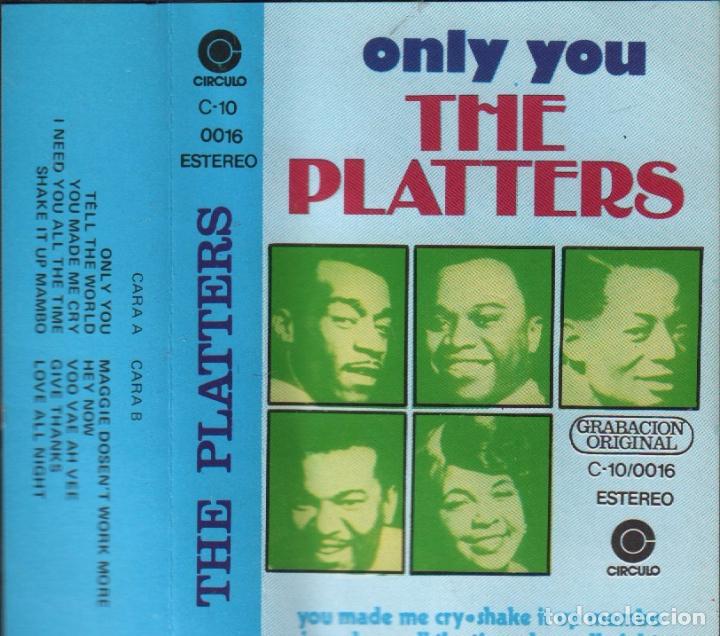 Casetes antiguos: THE PLATTERS - ONLY YOU / CASSETTE CIRCULO DE 1978 RF-554 - Foto 1