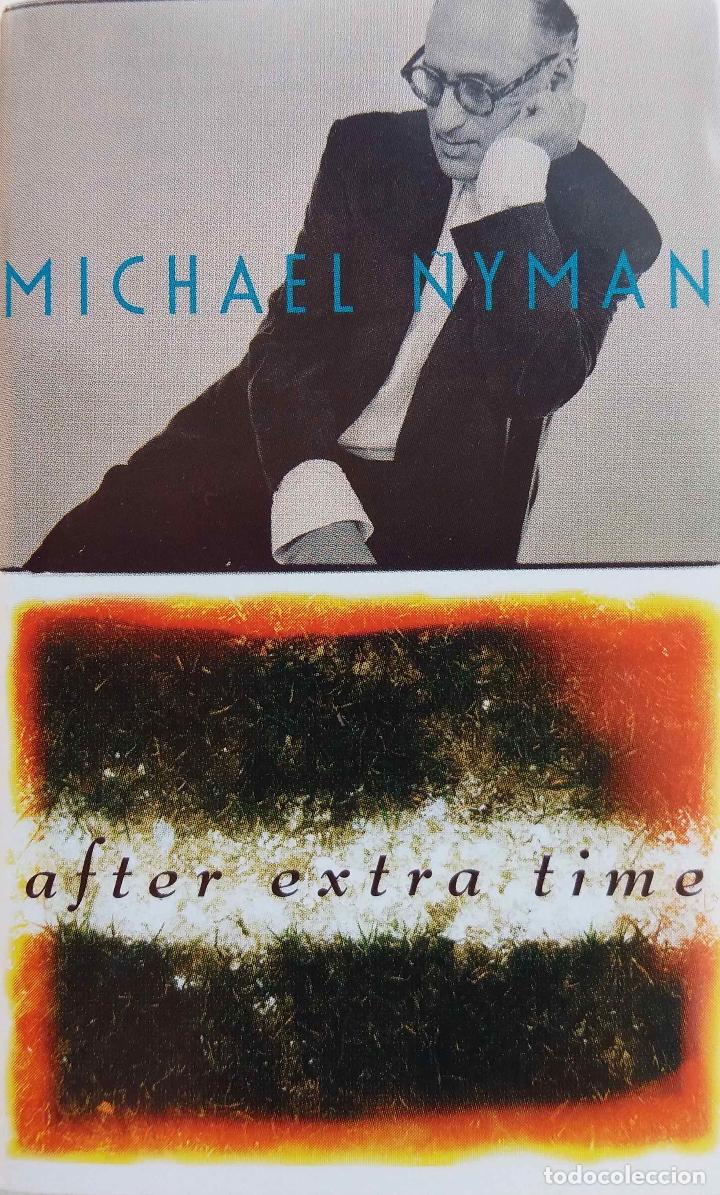 Casetes antiguos: MICHAEL NYMAN, AFTER EXTRA TIME. CASETE. - Foto 1