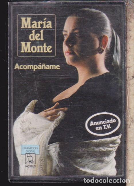 Casetes antiguos: ACOMP&Aacute;&Ntilde;AME &middot;&middot;&middot;&middot; MARIA DEL MONTE . - Foto 1