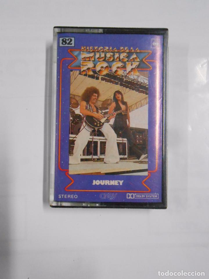 Casetes antiguos: HISTORIA DE LA MUSICA ROCK. N&ordm; 82. JOURNEY. CASETE. TDKCST3A