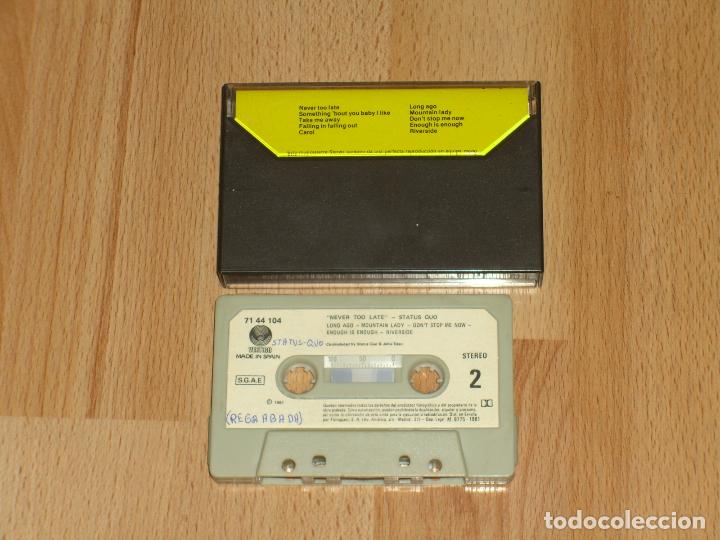 Casetes antiguos: STATUS QUO NEVER TOO LATE - Foto 2