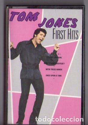 Casetes antiguos: TOM JONES *** FIRST HITS - Foto 1