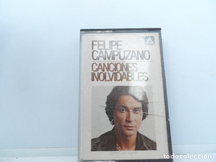 Casetes antiguos: FELIPE CAMPUZANO - CANCIONES INOLVIDABLES - Foto 1