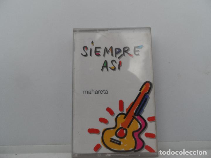 Casetes antiguos: SIEMPRE ASI - MAHARETA - Foto 1