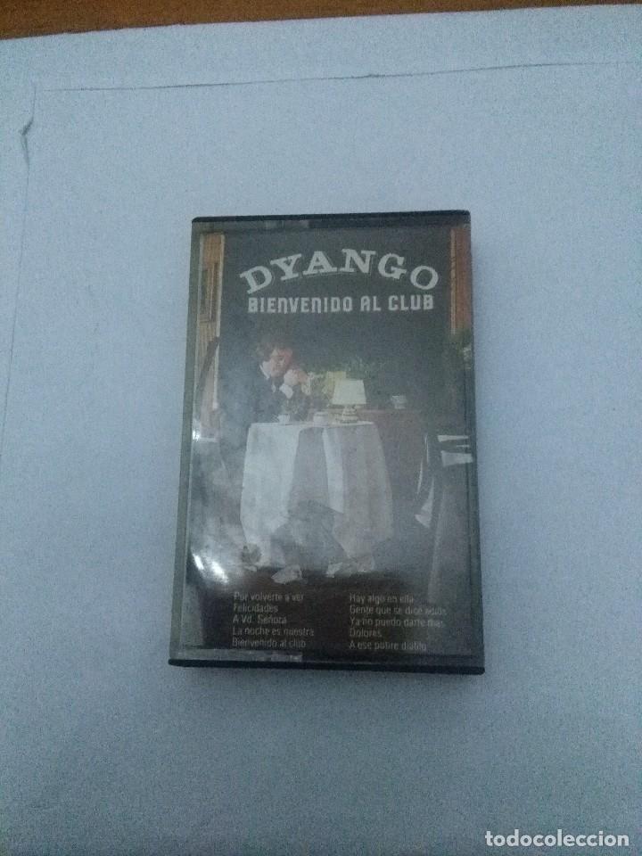 Casetes antiguos: DYANGO BIENVENIDO AL CLUB. C14F - Foto 1