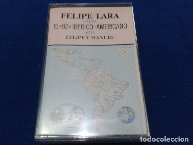 Casetes antiguos: CASSETTE MUSICA FELIPE LARA CANTA EL 92 IBERICO - AMERICANO CON FELIPE Y MANUEL 1986 GTC- 001