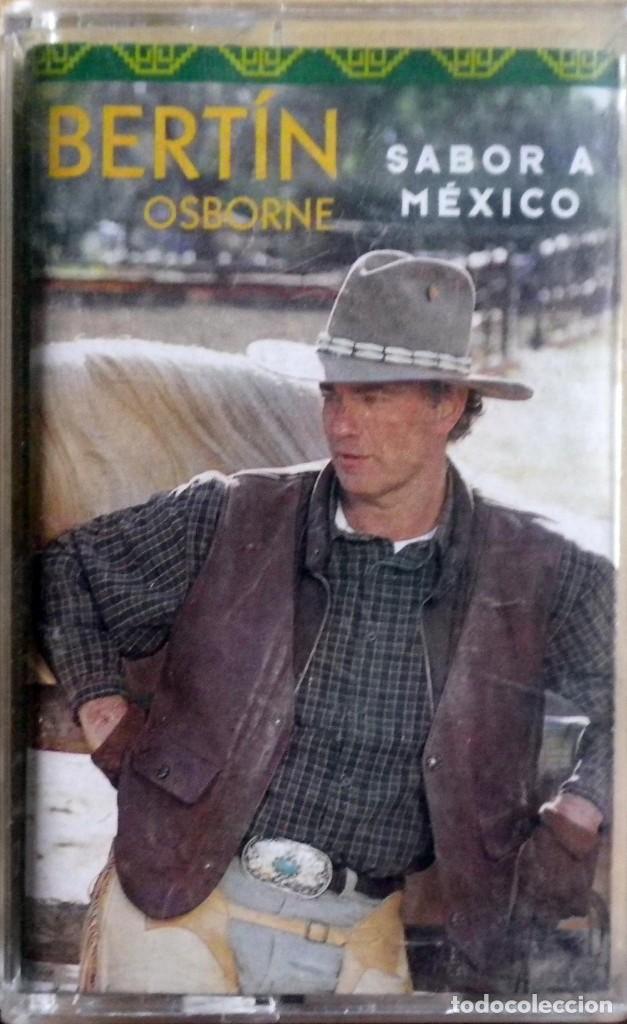 Casetes antiguos: Bert&iacute;n Osborne. Sabor a M&eacute;xico. Excelente estado. - Foto 1