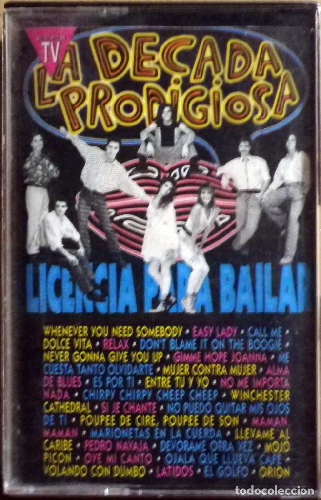 Casetes antiguos: La d&eacute;cada prodigiosa - Licencia para bailar. Excelente estado. - Foto 1
