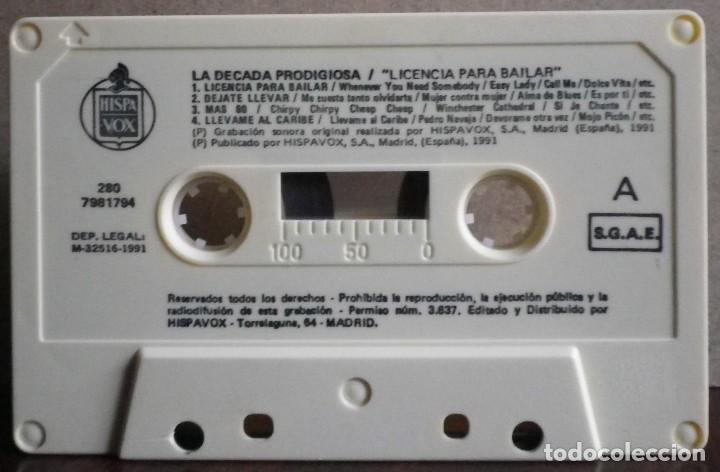 Casetes antiguos: La d&eacute;cada prodigiosa - Licencia para bailar. Excelente estado. - Foto 3