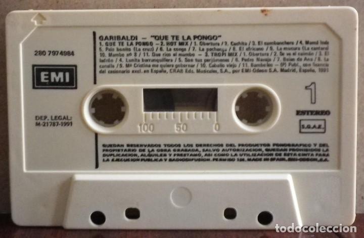 Casetes antiguos: Garibaldi - Que te la pongo - Foto 3
