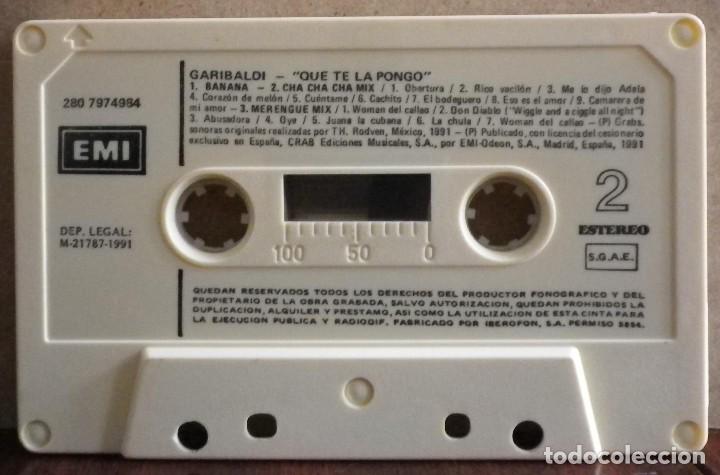 Casetes antiguos: Garibaldi - Que te la pongo - Foto 4
