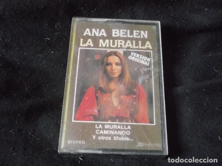Casetes antiguos: ANA BELEN-LA MURALLA