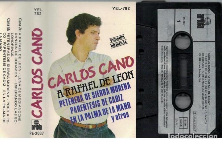 Casetes antiguos: CARLOS CANO-CASETE A RAFAEL DE LEON - Foto 1
