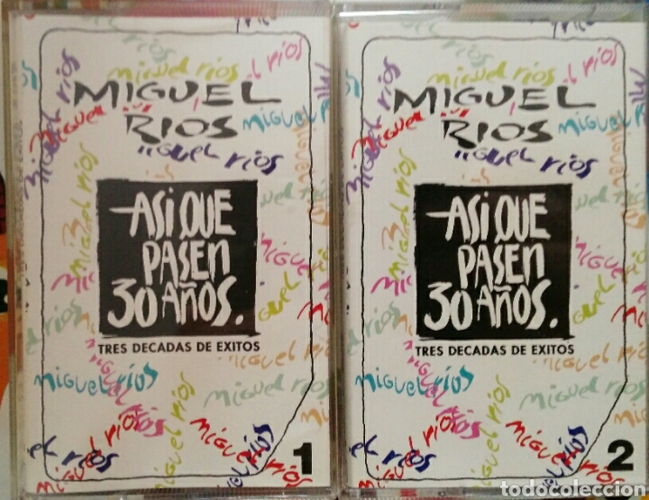 Cassettes Anciennes: Miguel R&iacute;os. As&iacute; que pasen 30 a&ntilde;os.