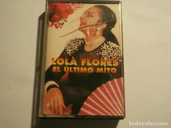Casetes antiguos: LOLA FLORES-EL ULTIMO MITO