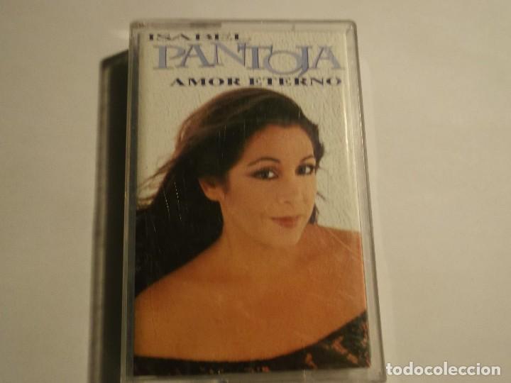 Casetes antiguos: ISABEL PANTOJA-AMOR ETERNO