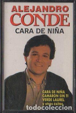 Casetes antiguos: ALEJANDRO CONDE. CARA DE NI&Ntilde;A.   CASE-16043 - Foto 1