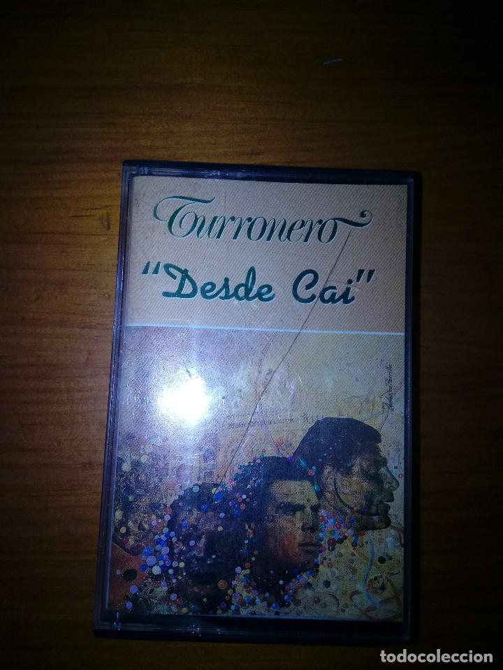 Casetes antiguos: DESDE CAI. TURRONERO. C16F - Foto 1