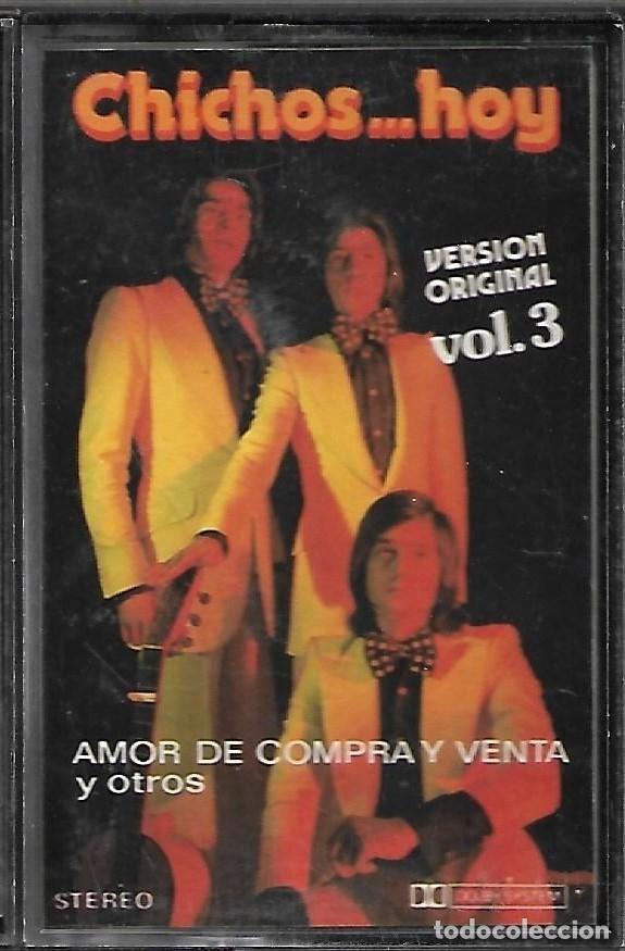 Casetes antiguos: Los Chichos...Hoy - Foto 1