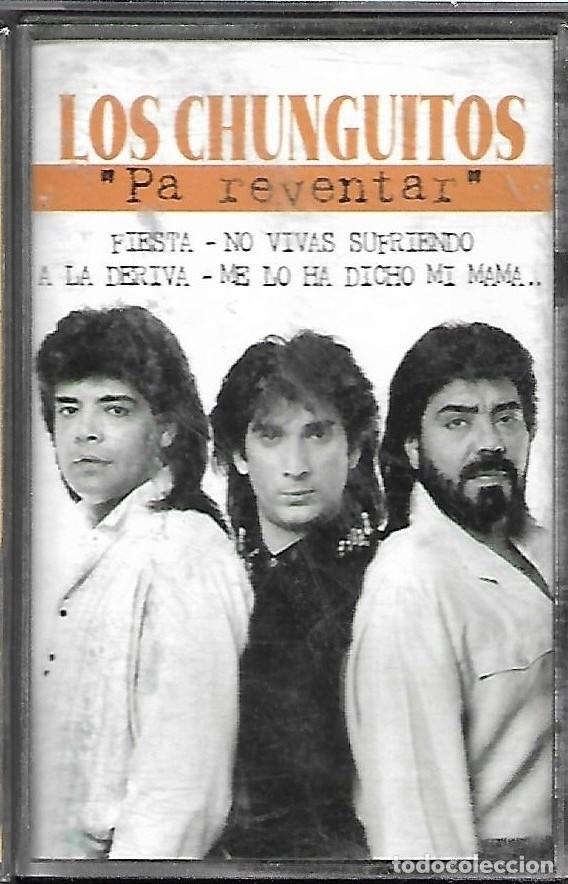 Casetes antiguos: Los chunguitos Pa reventar - Foto 1