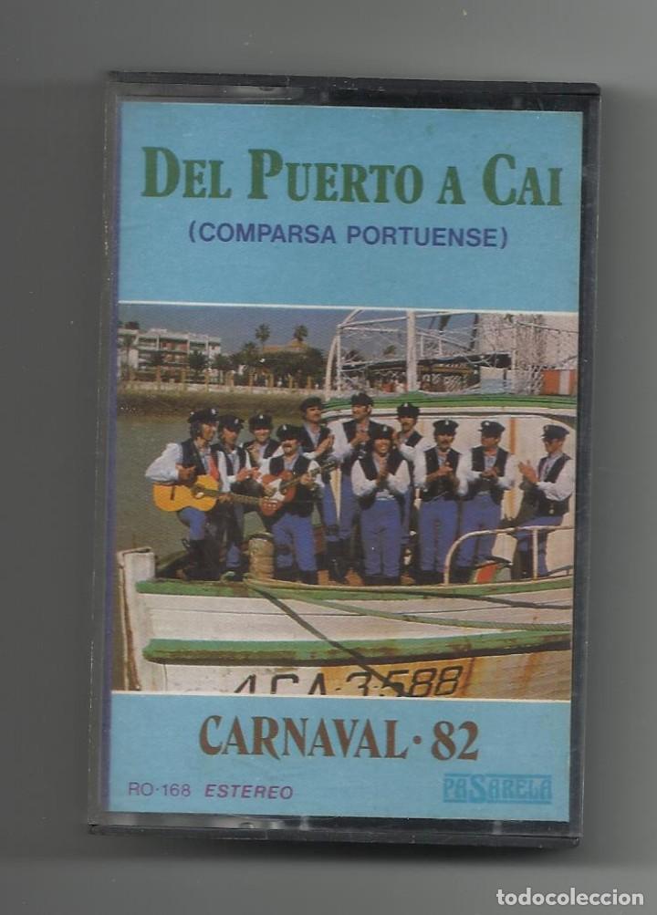Casetes antiguos: Carnaval de C&aacute;diz, Comparsa del Puerto de Santa Mar&iacute;a - Del Puerto a C&aacute;i