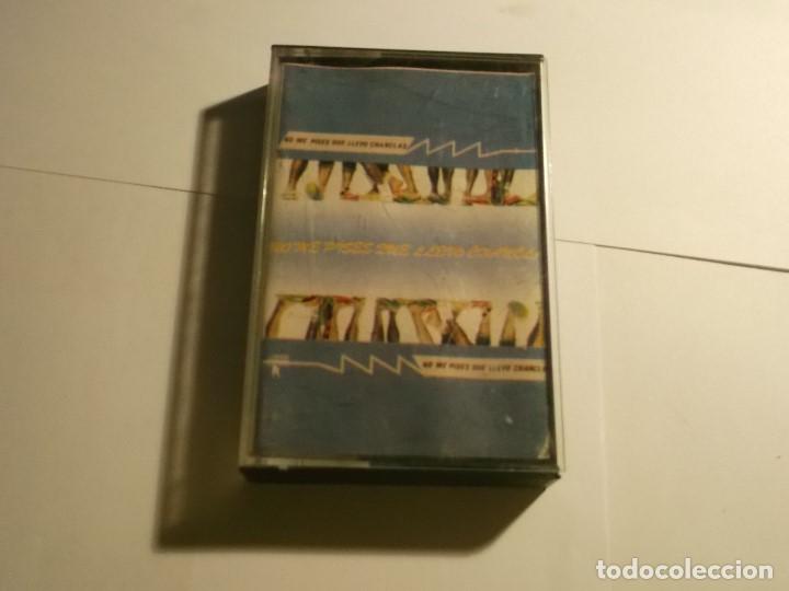 Casetes antiguos: NO ME PISES QUE LLEVO CHANCLAS - Foto 1