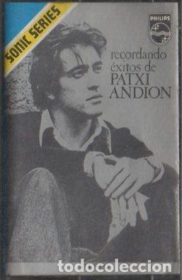 Casetes antiguos: RECORDANDO &Eacute;XITOS DE PATXI ANDION.   CASE-16187 - Foto 1