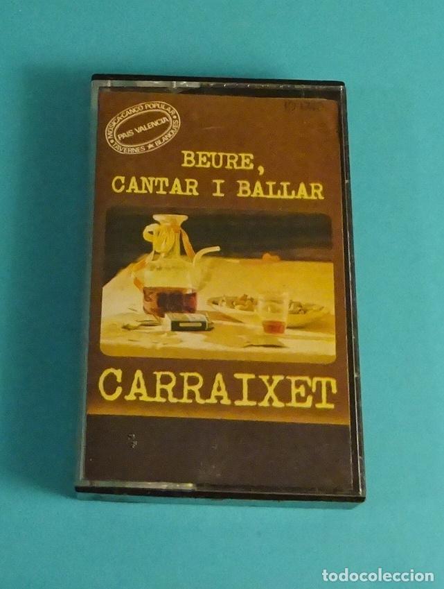 Casetes antiguos: CARRAIXET. BEURE, CANTAR I BALLAR - Foto 1