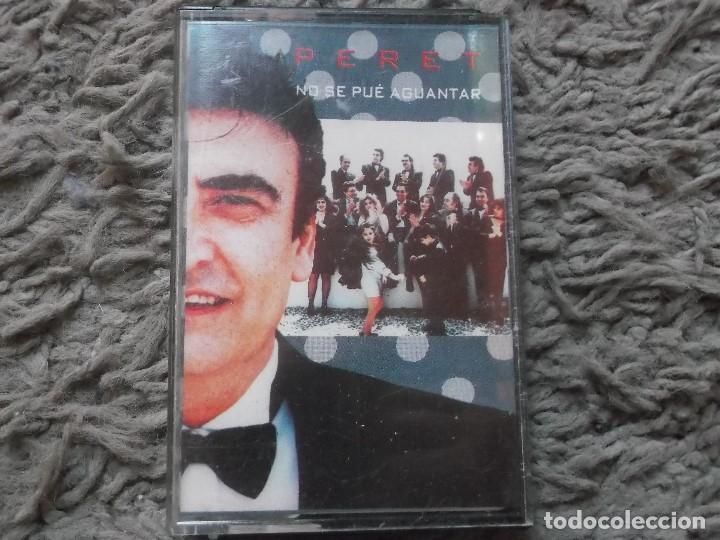 Casetes antiguos: PERET-NO SE PUE AGUANTAR