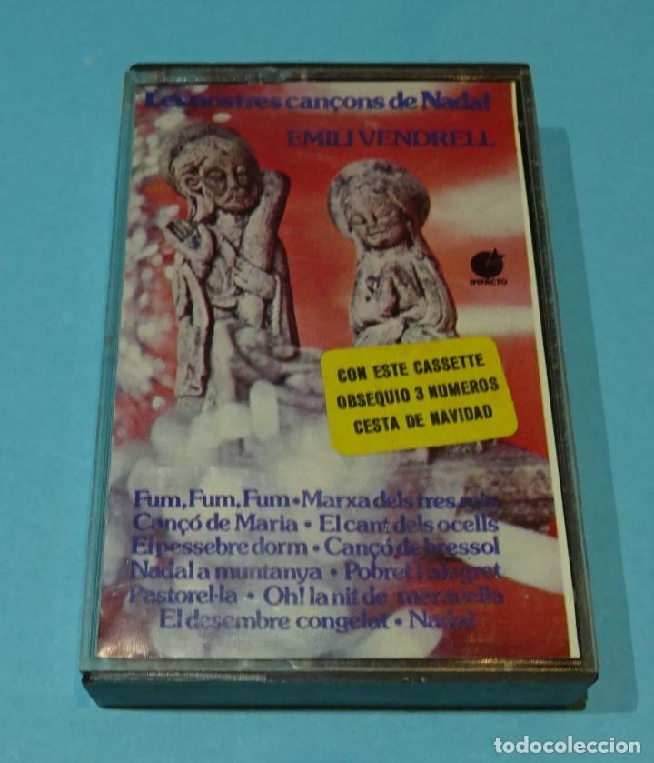 Casetes antiguos: EMILI VENDRELL. LES NOSTRES CAN&Ccedil;ONS DE NADAL - Foto 1